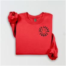 Load image into Gallery viewer, Embroidered &#39;Let&#39;s Learn Today&#39; Crewneck
